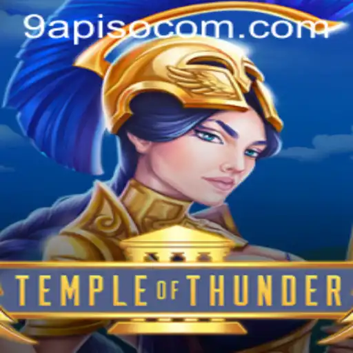 Unveiling the Mysteries of TempleofThunder: A Journey into the Realm of 9APISO